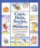 Caps, hats, socks, and mittens : a book about the four seasons