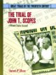 The trial of John T. Scopes : a primary source account