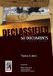 Declassified : 50 top-secret documents that changed history