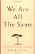 We are all the same : a story of a boy's courage and a mother's love