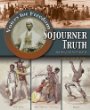 Sojourner Truth : speaking up for freedom