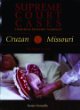 Cruzan v. Missouri : the right to die