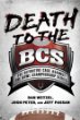 Death to the BCS : the definitive case against the Bowl Championship Series