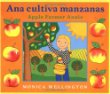 Ana cultiva manzanas = : Apple farmer Annie