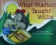 WHAT MARION TAUGHT WILLIS AND LESSONS.