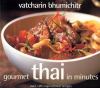 Gourmet Thai in minutes : over 120 inspirational recipes