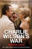 Charlie Wilson's war : the extraordinary story of how the wildest man in Congress and a rogue CIA agent changed the history of our times