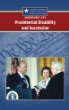 Amendment XXV : presidential disability and succession