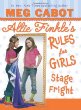 ALLIE FINKLE'S RULES FOR GIRLS: 4: Stage fright