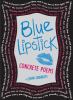 Blue lipstick : concrete poems