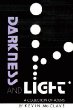 Darkness and light : a collection of poems