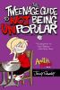 AMELIA RULES! : THE TWEENAGE GUIDE TO NOT BEING UNPOPULAR. [5]. The tweenage guide to not being unpopular /