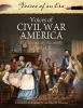 Voices of Civil War America : contemporary accounts of daily life