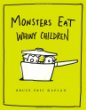 Monsters eat whiny children