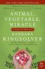 Animal, vegetable, miracle : a year of food life