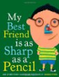 My best friend is as sharp as a pencil : and other funny classroom portraits