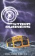 Storm runners
