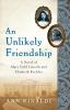 An unlikely friendship : a novel of Mary Todd Lincoln and Elizabeth Keckley