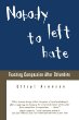 Nobody left to hate : teaching compassion after Columbine