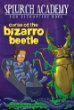 Splurch Academy for disruptive boys. 2, Curse of the bizarro beetle /
