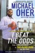 I beat the odds : from homelessness, to the blind side, and beyond