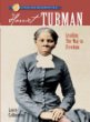Harriet Tubman : leading the way to freedom