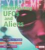 Investigating UFOs and aliens