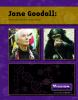 Jane Goodall : primatologist and animal activist