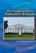 The president and the executive branch : how our nation is governed