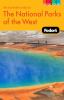 Fodor's the complete guide to the national parks of the West.