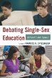 Debating single-sex education : separate and equal?