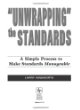 "Unwrapping" the standards : a simple process to make standards manageable