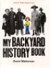 My backyard history book