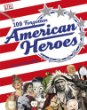 109 forgotten American heroes : plus nine or so villains