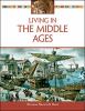 Living in-- the Middle Ages