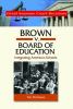 Brown v. Board of Education : integrating America's schools