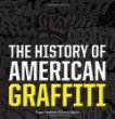 The history of American graffiti