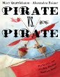 Pirate vs. pirate : the terrific tale of a big, blustery maritime match