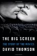 The big screen : the story of the movies