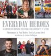 Everyday heroes : 50 Americans changing the world one nonprofit at a time
