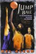 Jump ball : a basketball season in poems