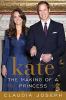 Kate : the making of a princess