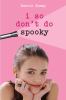 I so don't do spooky