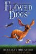Flawed dogs : the shocking raid on Westminster : the novel
