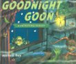 Goodnight goon : a petrifying parody