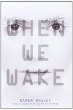 When we wake