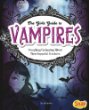 The girl's guide to vampires : everything enchanting about these immortal creatures