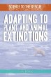 Adapting to plant and animal extinctions