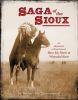 Saga of the Sioux : an adaptation of Dee Brown's Bury My Heart at Wounded Knee