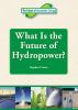 What is the future of hydropower?